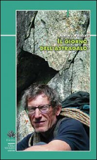 La guida alpina Alberto Paleari a Duemilalibri