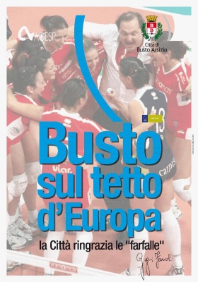 busto arsizio ringrazia la yamamay volley campione d'europa sindaco farioli