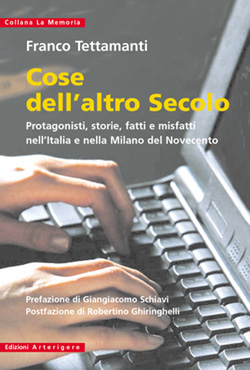 cose dell'altro secolo libro di Franco Tettamanti